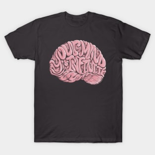 Your Mind is Infinite T-Shirt